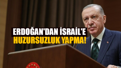 ERDOĞAN’DAN DİKKAT ÇEKEN MESAJ: “İSRAİL BÖLGEMİZİN HUZURUNU TEHDİT EDİYOR” Cumhurbaşkanı