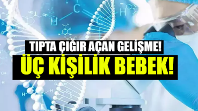 Tıpta Çığır Açan Gelişme: Üç Kişilik Bebekler Kalıtsal Hastalıklara Karşı