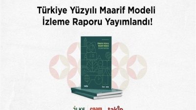 İLKE Vakfı Eğitim Politikaları Araştırma Merkezi (EPAM) tarafından hazırlanan T&uuml;rkiye